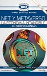 NFT Y METAVERSO ECONOMIA INTANGIBLE EN 100 PREGUNTAS