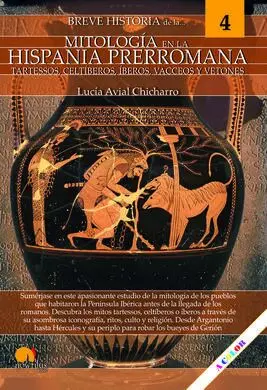 Breve Historia de la Mitología en la Hispania Prerromana