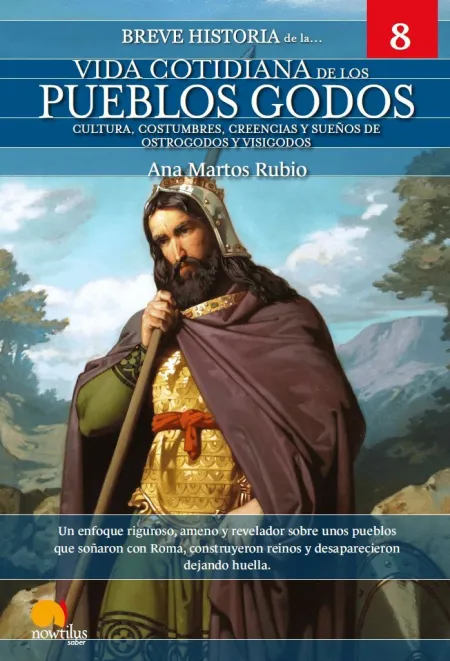 Breve Historia de la Vida Cotidiana de los Godos