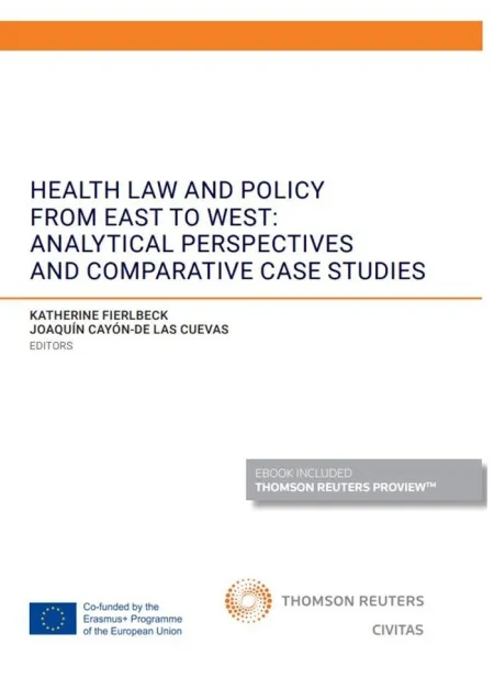 Health Law And Policy From East To West: Analytical Perspectives And Comparative