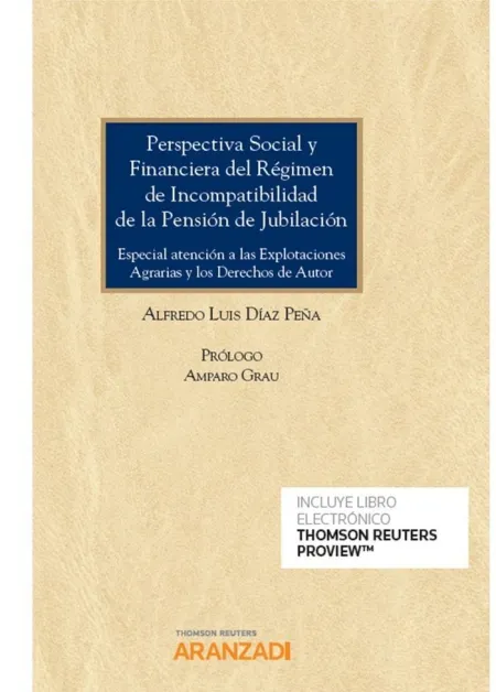 Perspectiva Social y Financiera del Régimen de Incompatibilidad de la Pensión de