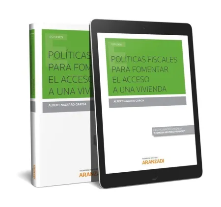 Políticas Fiscales para Fomentar el Acceso a una Vivienda (Papel + E-Book)
