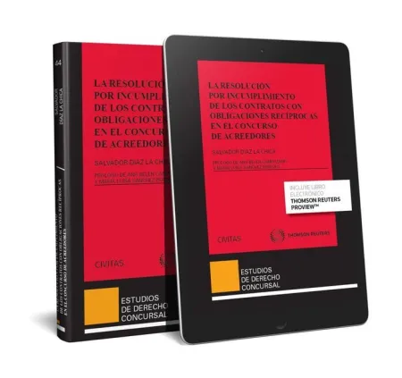 La Resolución por Incumplimiento de los Contratos con Obligaciones Recíprocas en el Concurso de Acreedores