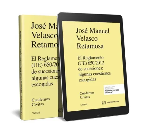 Reglamento (Ue) 650 2012 de Sucesiones Algunas Cuestiones Escogidas