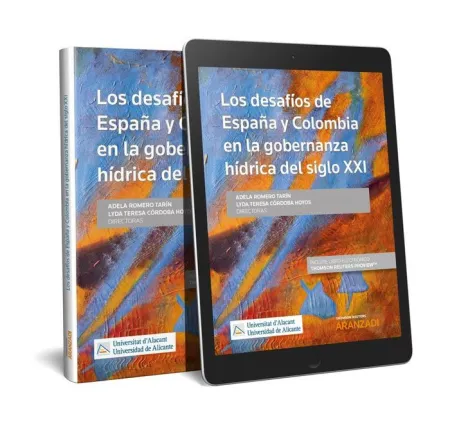 Los Desafios de España y Colombia en la Gobernanza Hidrica en el Siglo Xxi