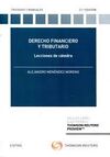 DERECHO FINANCIERO Y TRIBUTARIO. LECCIONES DE CATEDRA- 21 EDº 2020