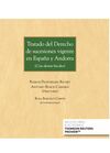 TRATADO DEL DERECHO DE SUCESIONES VIGENTE EN ESPAÑA Y ANDORRA