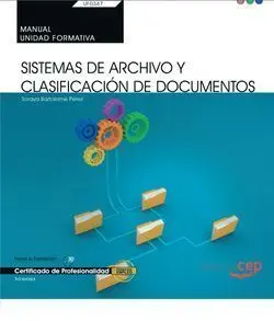 Uf0347 - Sistemas de Archivo y Clasificación de Documentos Manual. Transversal).