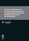 BALANCE Y PERSPECTIVAS DE LA LEY REGULADORA DE LA JURISDICCIÓN CONTENCIOSO-ADMIN