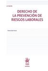 DERECHO DE LA PREVENCION DE RIESGOS LABORALES. 10ª ED 2019
