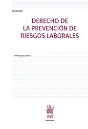 Derecho de la Prevencion de Riesgos Laborales. 10ª Ed 2019