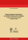 PEDRO DORADO MONTERO Y EL CORRECCIONALISMO ESPAÑOL.