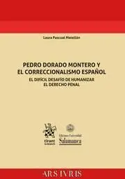 Pedro Dorado Montero y el Correccionalismo Español.