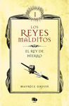 LOS REYES MALDITOS I EL REY DE HIERRO