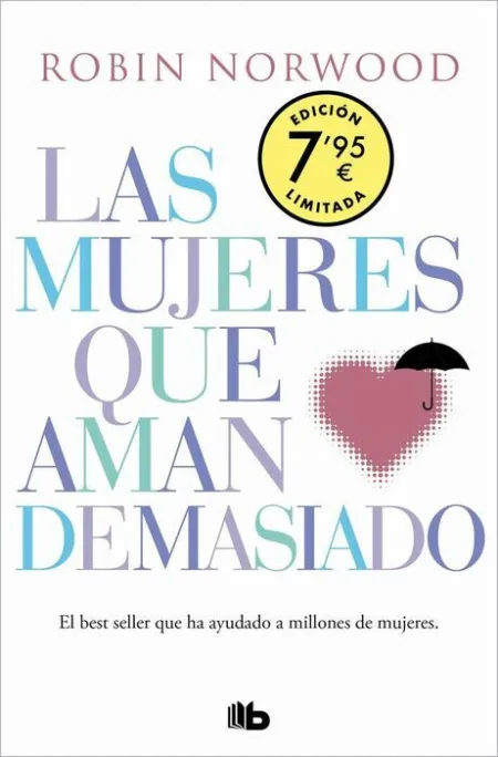 Las Mujeres que Aman Demasiado (Edicion Especial Limitada Dia de