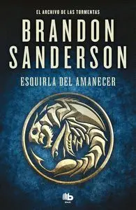 Esquirla del Amanecer (El Archivo de las Tormentas 3. 5)