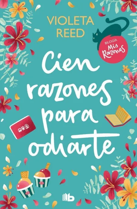 Cien Razones para Odiarte(Mis Razones 1)