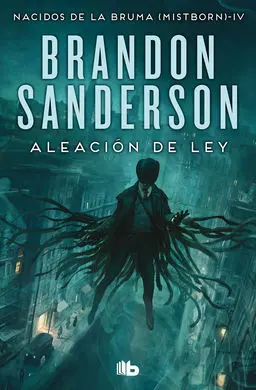 Aleacion de Ley (Mistborn 4)