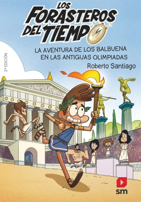 Los Forasteros del Tiempo 8. La Aventura de los Balbuena en las Antiguas Olimpiadas