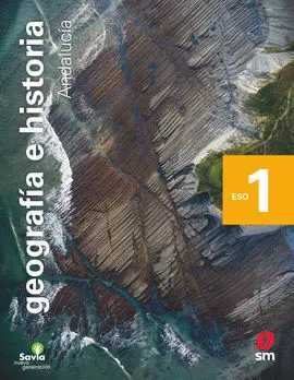 Geografía e Historia. 1 eso. Savia Nueva Generación. Andalucía