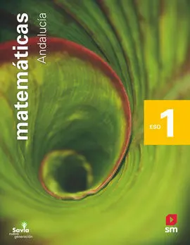 Matemáticas. 1 eso. Savia Nueva Generación. Andalucía
