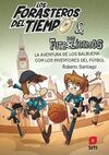 LOS FORASTEROS DEL TIEMPO 9. LA AVENTURA DE LOS BALBUENA CON LOS INVENTORES DEL