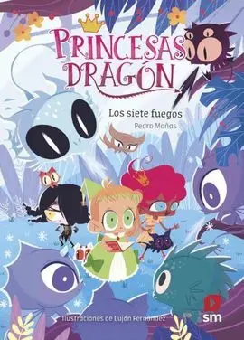 Princesas Dragón 11 : los Siete Fuegos