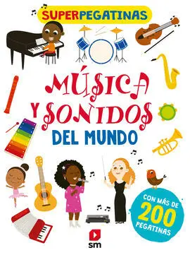 Super Pegatinas. Musica y Sonidos del Mundo