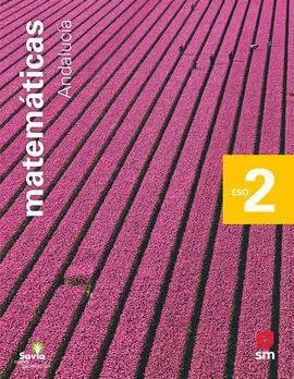 Matemáticas. 2 eso. Savia Nueva Generación. Andalucía