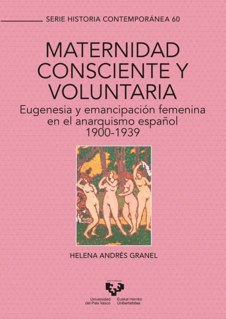 Maternidad Consciente y Voluntaria. Eugenesia y Emancipación Femenina en el Anar