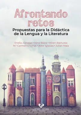 Afrontando Retos. Propuestas para la Didáctica de la Lengua y la Literatura