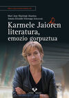 KARMELE JAIOREN LITERATURA, EMOZIO GORPUZTUA