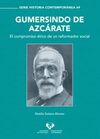 GUMERSINDO DE AZCÁRATE. EL COMPROMISO ÉTICO DE UN