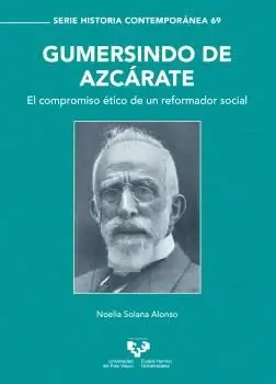 Gumersindo de Azcárate. El Compromiso Ético de un