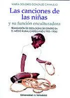 Canciones de las Niñas, las. Y Su Función Enculturadora.