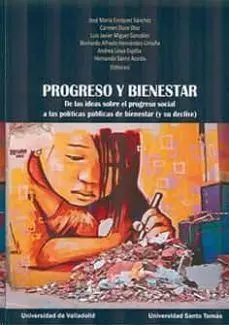 Progreso y Bienestar. De las Ideas Sobre el Progreso Social a las Políticas Públ