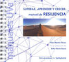 MANUAL DE RESILIENCIA. SUPERAR, APRENDER Y CRECER