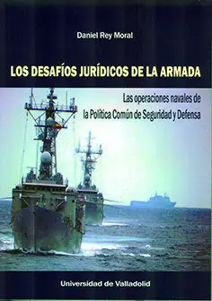 Desafíos Jurídicos de la Armada, los. Las Operaciones Navales de la Política Com