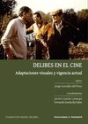 DELIBES EN EL CINE: ADAPTACIONES VISUALES Y VIGENC