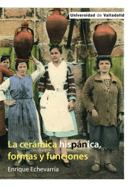 La Cerámica Hispánica, Formas y Funciones