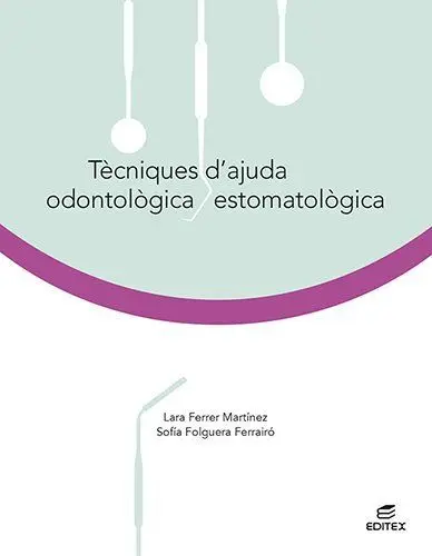 Tècniques D'ajuda Odontologica/Estomatològica 2022. Ed. català