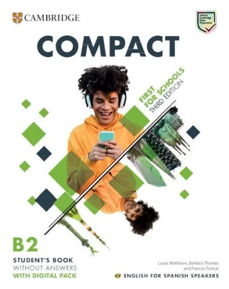 Compact First For Schools Student's Book Without Answers With Digital Pack English For Spanish Speakers