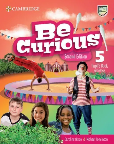 Be Curious Second Edition Pupil's Book With Ebook Level 5