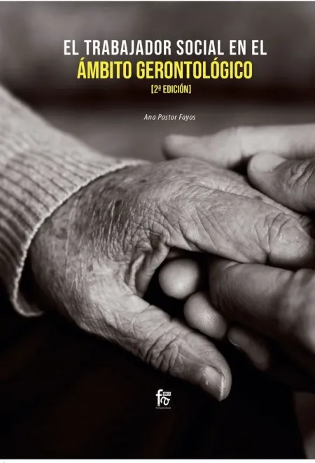 El Trabajador Social en el Ambito Gerontologico-2 Edición
