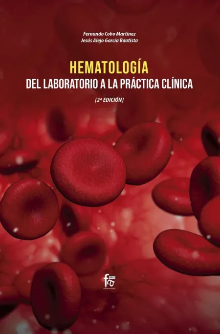 Hematologia del Laboratorio a la Practica Clinica 2ªed.