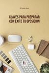 CLAVES PARA PREPARAR CON EXITO TU OPOSICION