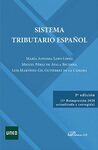 SISTEMA TRIBUTARIO ESPAÑOL. 3ª ED. 1ª REIMPRESIÓN 2020 - CORREGIDA Y AUMENTADA