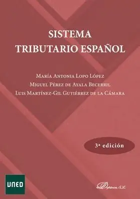 Sistema Tributario Español. 3ª Ed. 1ª Reimpresión 2020 - Corregida y Aumentada