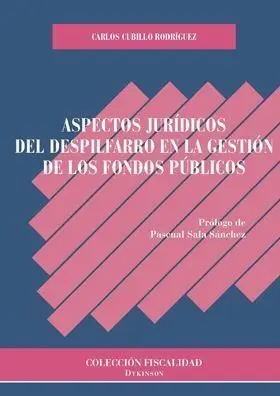 Aspectos Juridicos del Despilfarro en la Gestion de los Fondos Publicos