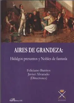Aires de Grandeza: Hidlagos Presuntos y Nobles de Fantasia
